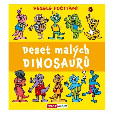 Deset malých dinosaurů - Veselé počítání - Pavlína Šamalíková