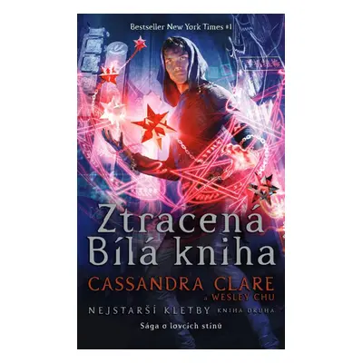 Ztracená Bílá kniha - Nejstarší kletby 2 - Cassandra Clare