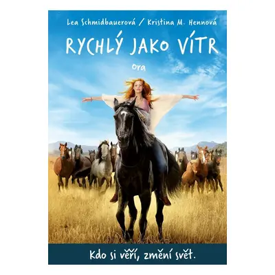 Rychlý jako vítr 3 - Ora - Lea Schmidbauerová