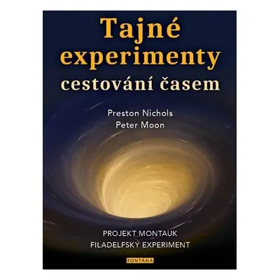 Tajné experimenty cestování časem - Projekt Montauk, Filadelfský experiment - Preston Nichols