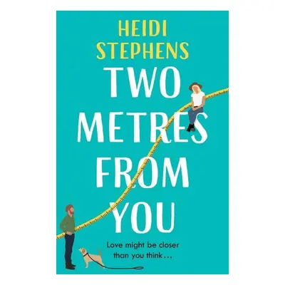 Two Metres From You - Heidi Stephens