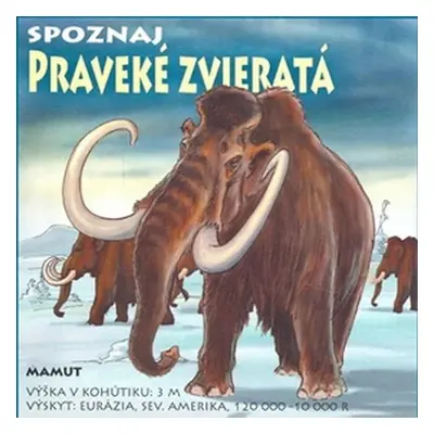 Spoznaj praveké zvieratá (slovensky) - Ladislav Csurma