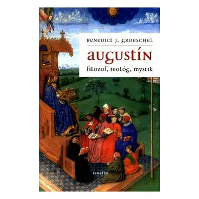 Augustín - Benedict J. Groeschel