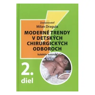 Moderné trendy v detských chirurgických oboroch