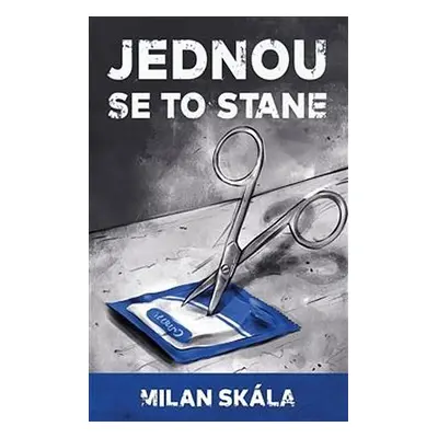 Jednou se to stane - Milan Skála