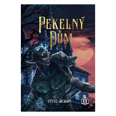 Pekelný dům (gamebook) - Steve Jackson