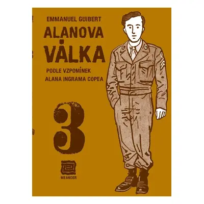 Alanova válka 3 - Podle vzpomínek Alana - Emmanuel Guibert