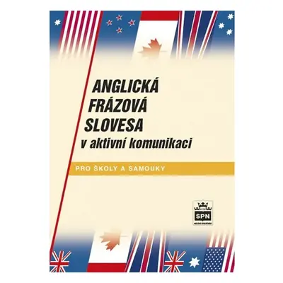 Anglická frázová slovesa v aktivní komunikaci - Jiří Kostečka