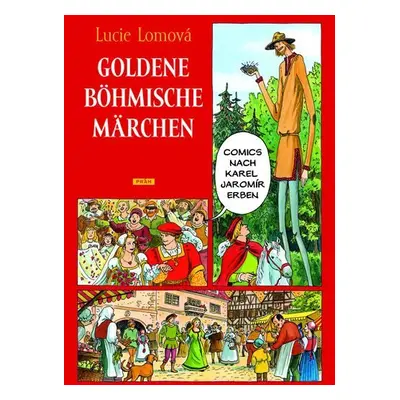 Goldene Böhmische märchen / Zlaté české pohádky (německy) - Lucie Lomová