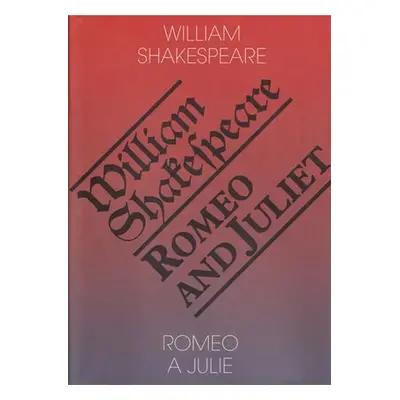 Romeo a Julie / Romeo and Juliet, 5. vydání - William Shakespeare