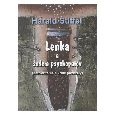 Lenka a sedem psychopatov - Harald Stieffel