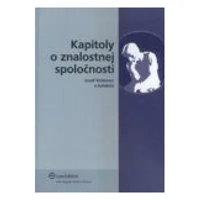 Kapitoly o znalostnej spoločnosti - Jozef Kelemen