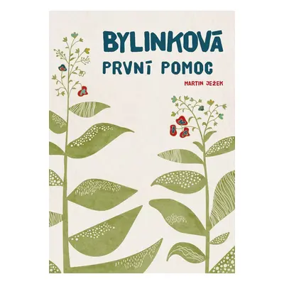 Bylinková první pomoc - Martin Ježek