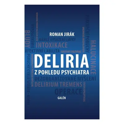 DELIEIA z pohledu psychiatra - Roman Jirák