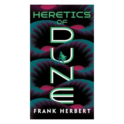 Heretics of Dune, 1. vydání - Frank Herbert