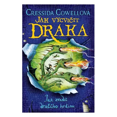 Jak zradit dračího hrdinu (Škyťák Šelmovská Štika III.) 11, 2. vydání - Cressida Cowell