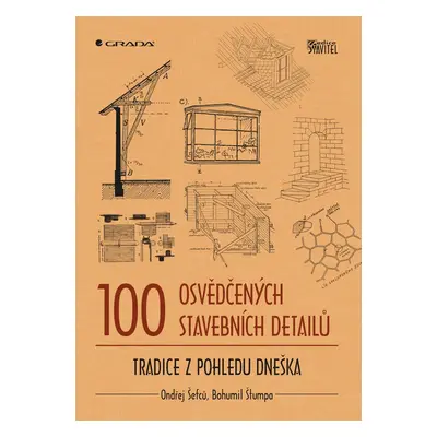 100 osvědčených stavebních detailů - Ondřej Šefců