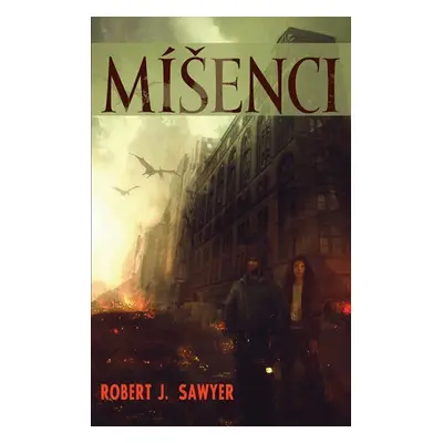 Míšenci - Robert J. Sawyer