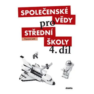 Společenské vědy pro SŠ 4.díl - Pracovní sešit - kolektiv autorů