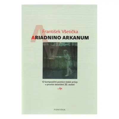 Ariadnino Arkanum - František Všetička