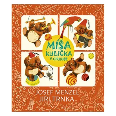 Míša Kulička v cirkuse + CD s ilustracemi Jiřího Trnky - Josef Menzel