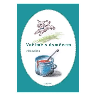 Vaříme s úsměvem - Dáša Kalina