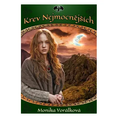 Krev Nejmocnějších - Monika Vorálková