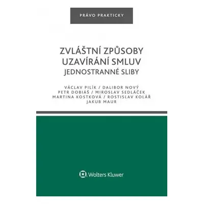 Zvláštní způsoby uzavírání smluv - Jednostranné sliby - Václav Pilík