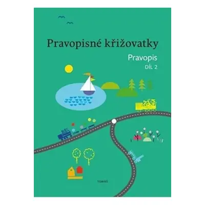 Pravopisné křižovatky Pravopis 2 - Zdeněk Topil