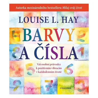 Barvy a čísla, 2. vydání - Louise L. Hay