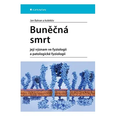 Buněčná smrt - Jan Balvan