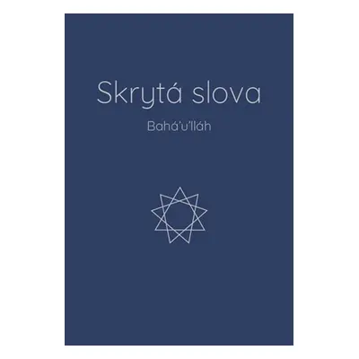 Skrytá slova - Bahá’u’lláh