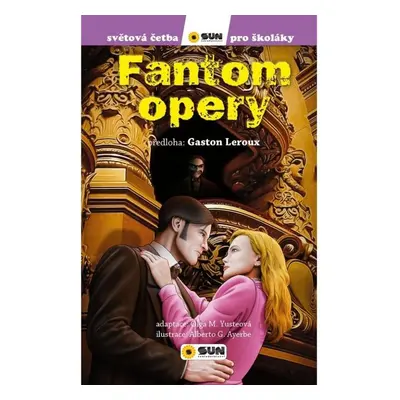 Fantom Opery - Světová četba pro školáky - Gaston Leroux