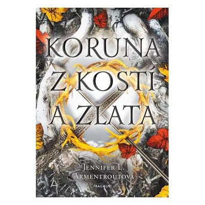 Koruna z kostí a zlata - Jennifer L. Armentrout