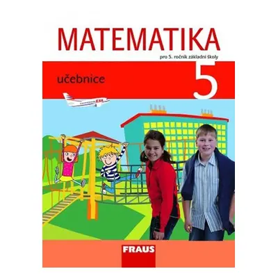 Matematika 5 pro ZŠ - Učebnice - kolektiv autorů