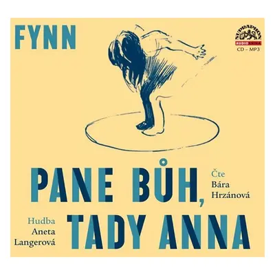 Fynn: Pane Bůh, tady Anna - CDmp3 (Čte Bára Hrzánová) - Fynn