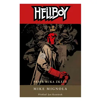 Hellboy 4 - Pravá ruka zkázy, 3. vydání - Mike Mignola