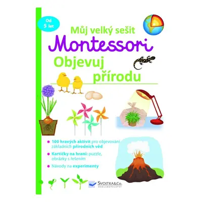 Můj velký sešit Montessori - Objevuj přírodu