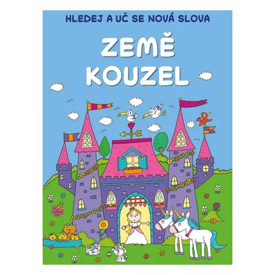 Hledej a uč se nová slova: Země kouzel - Kolektiv autorů