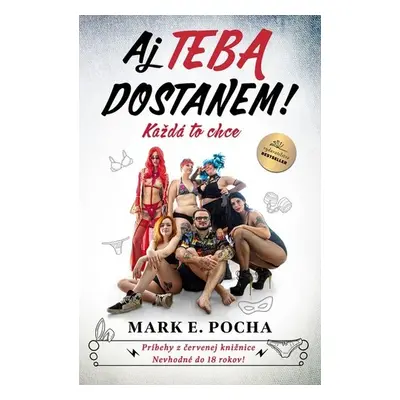 Aj teba dostanem! - Mark E. Pocha