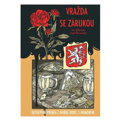 Vražda se zárukou - Detektivní příběh z hořké doby, s humorem - Jan Zábrana