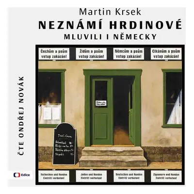 Neznámí hrdinové mluvili i německy (audiokniha) - Martin Krsek