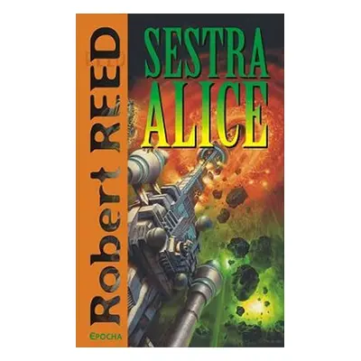 Sestra Alice - Robert Reed