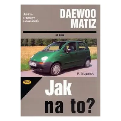 Daewoo Matiz od 1998 - Jak na to? - 72. - Krzysztof Bujański