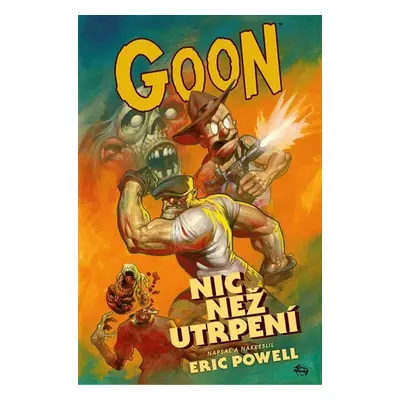 Goon 1 - Nic než utrpení - Eric Powell