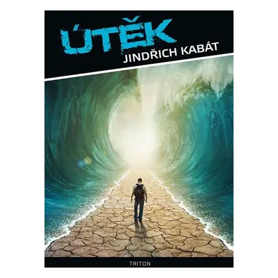 Útěk - Jindřich Kabát