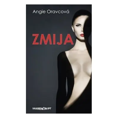 Zmija - Angie Oravcová