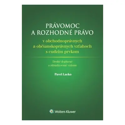 Právomoc a rozhodné právo - Pavel Lacko