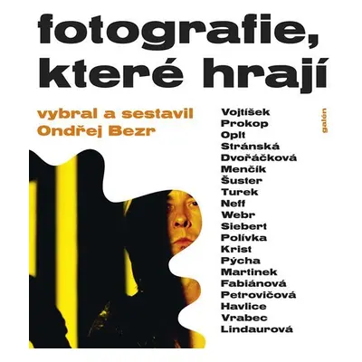 Fotografie, které hrají - Ondřej Bezr