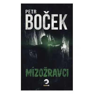 Mízožravci - Petr Boček